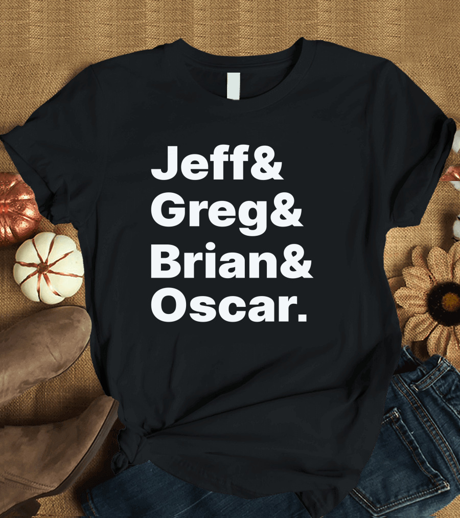 Tyler Greever Jeff Greg Brian Oscar T-Shirt