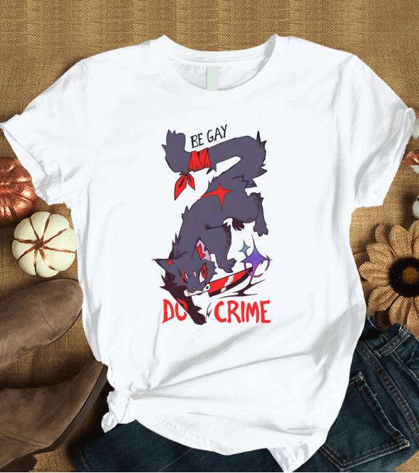 T-Shirt: Saltmalkin Merch Laney Be Gay Do Crime Cat T-Shirt Saltmalkin Merch Laney Be Gay Do Crime Cat T-Shirt