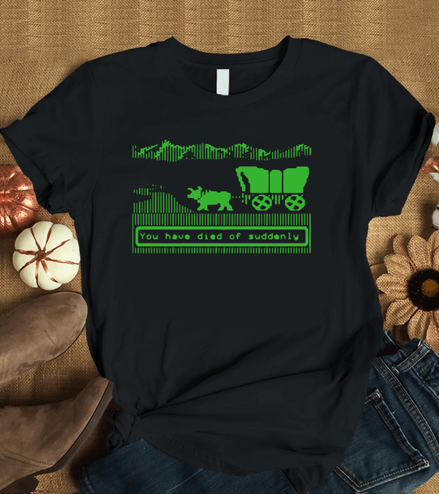 Malcolm Renoldz You Have Died Of Suddenly Libertarian Country Retro Wagon Scene T-Shirt
