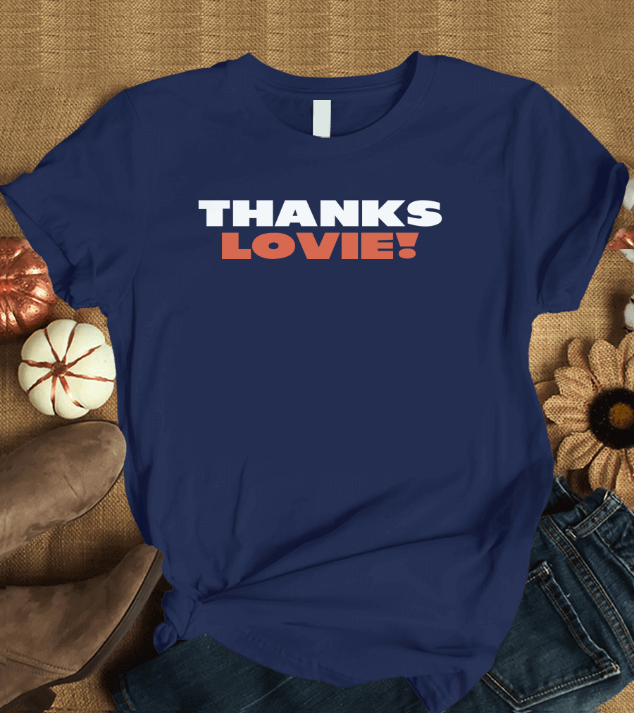 Thanks Lovie T-Shirt