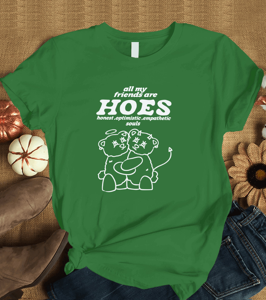 All My Friends Are Hoes Bear Hugging Pals T-Shirt