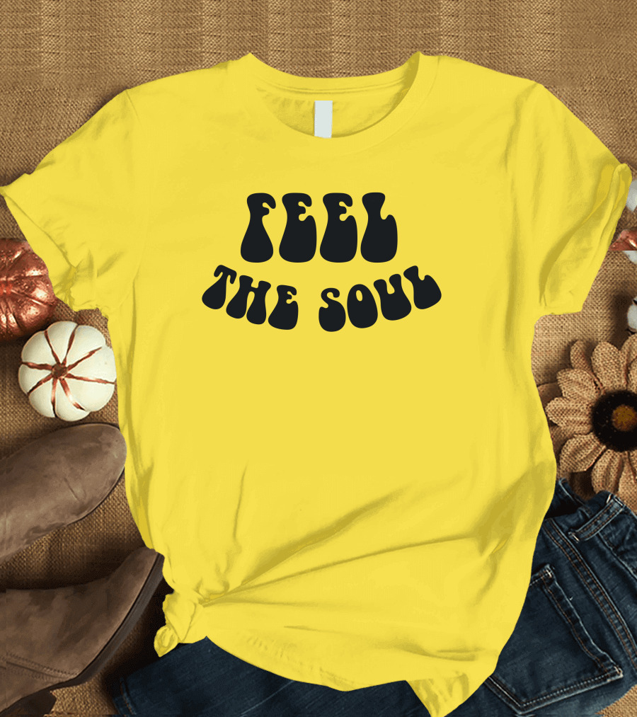 Feel The Soul Retro Vibes Psychedelic T-Shirt