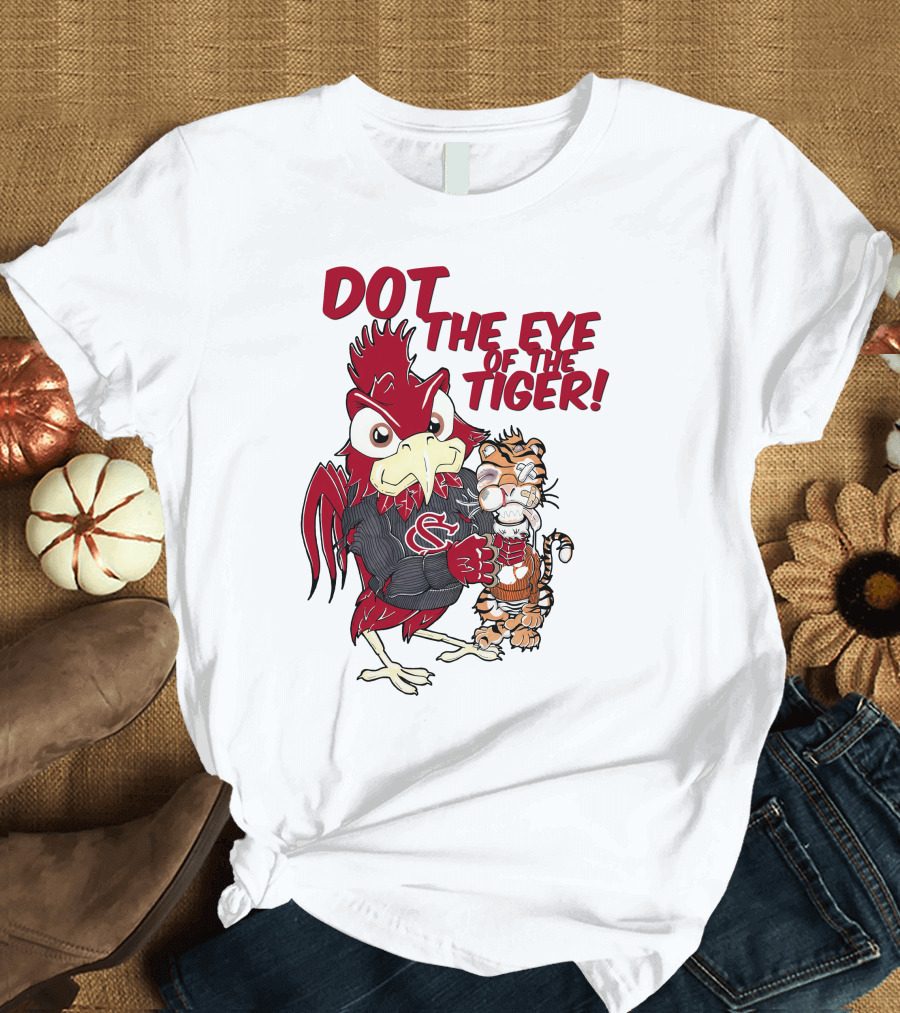 Dot the Eye of the Tiger South Carolina Gamecocks Beat Clemson Tigers T-Shirt