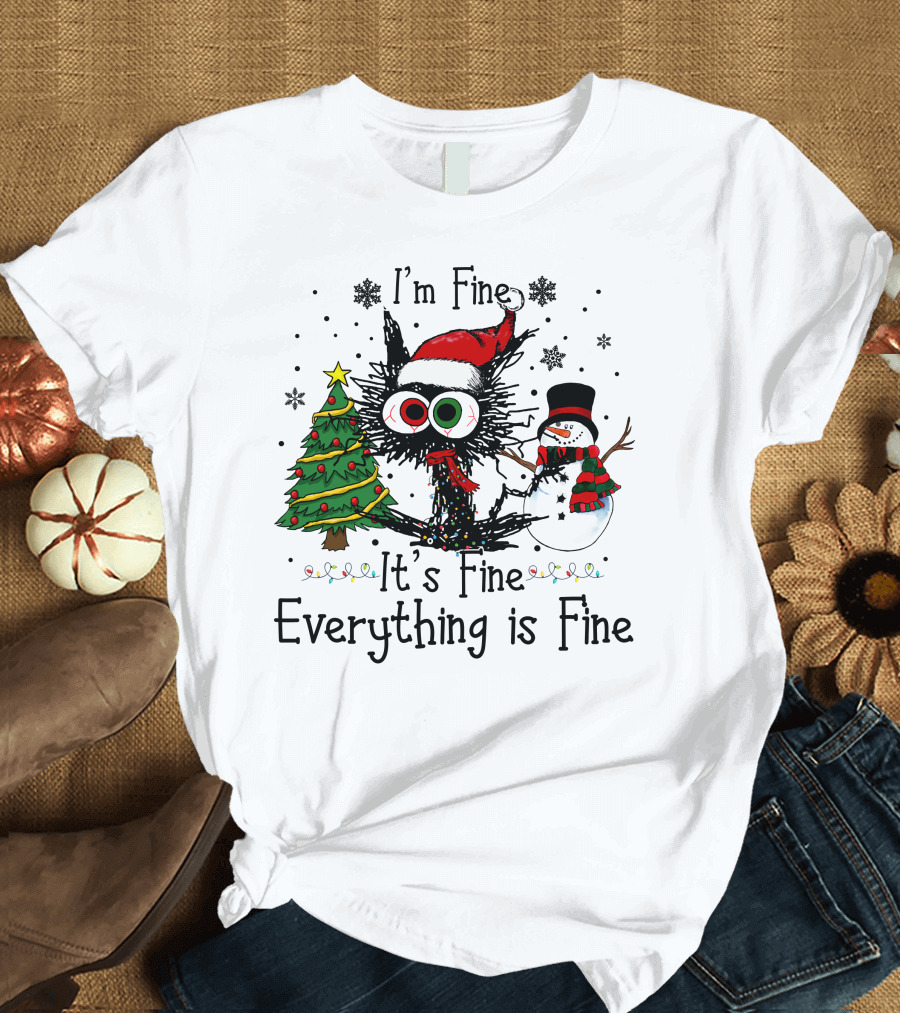 I'm Fine It's Fine Everything is Fine Cat Christmas T-Shirt