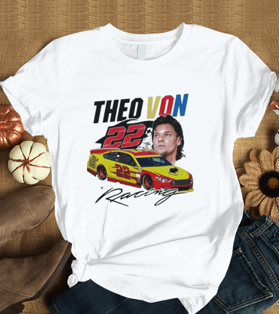 Theo Von 22 Racing Comedy Good Year T-Shirt