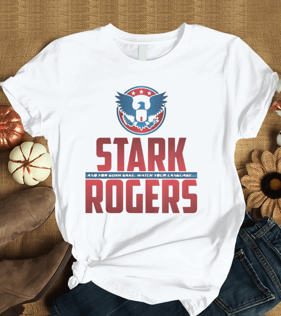 STARK ROGERS and For Bucky's Sake Watch Your Language T-Shirt