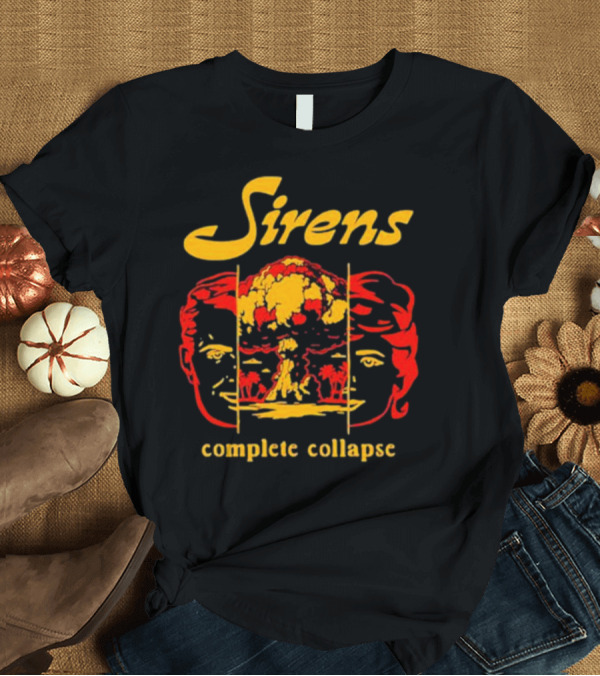 T-Shirt: Sirens Complete Collapse Atomic Explosion Faces T-Shirt Sirens Complete Collapse Atomic Explosion Faces T-Shirt