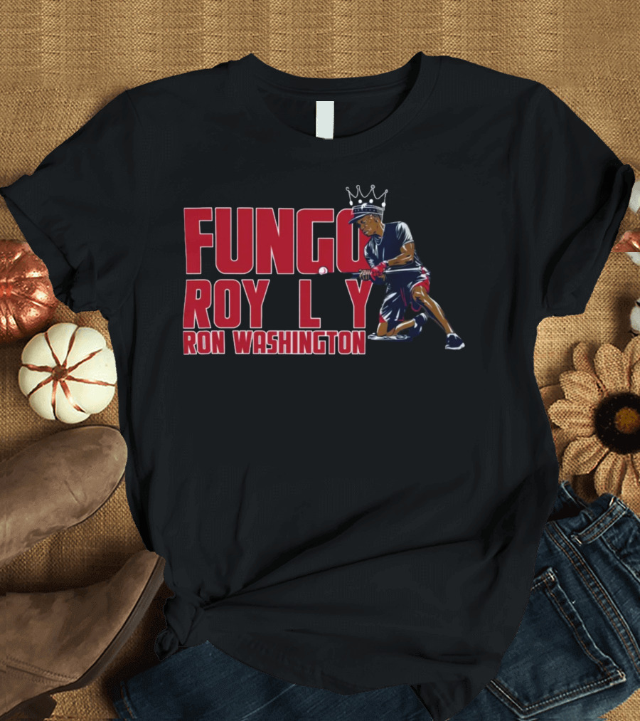 Fungo Royalty Ron Washington T-Shirt