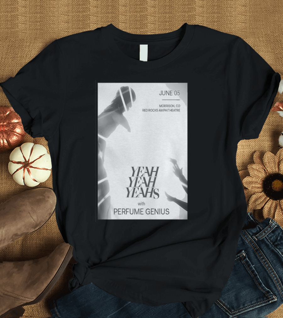 June 05 Yeah Yeah Yeahs with Perfume Genius Red Rocks Amphitheatre Morrison CO T-Shirt