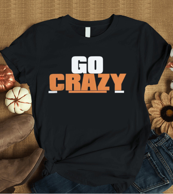 T-Shirt: Go Crazy Cadillac Williams Auburn Tigers Football T-Shirt Go Crazy Cadillac Williams Auburn Tigers Football T-Shirt