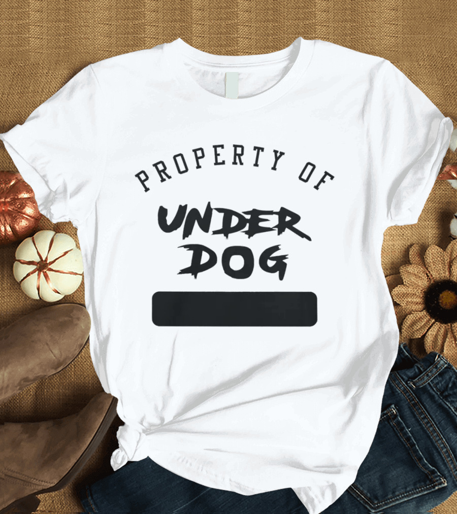 Property of Underdog T-Shirt