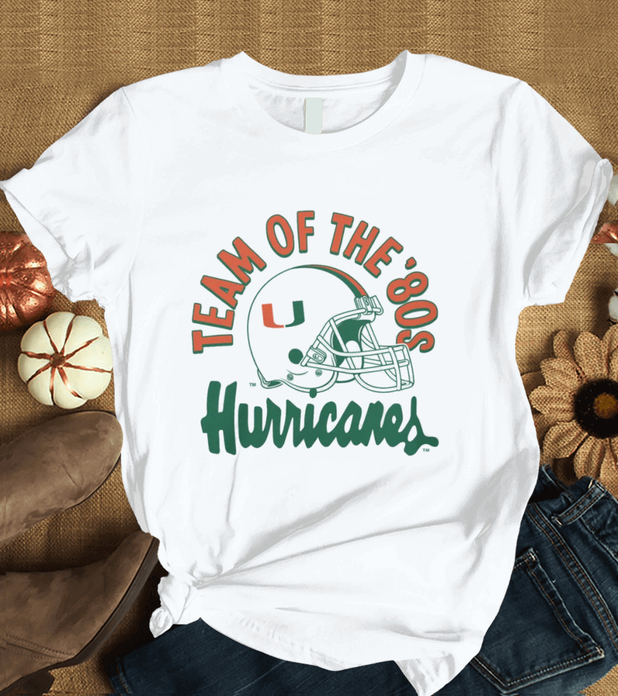 Team Of The ‘80S Hurricanes Miami Football T-Shirt
