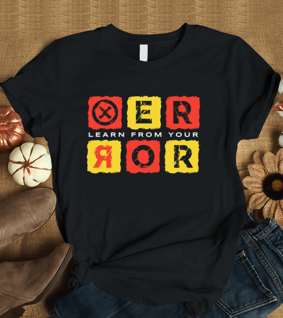 Learn From Your Error Red Yellow Grunge Typography Blocks T-Shirt