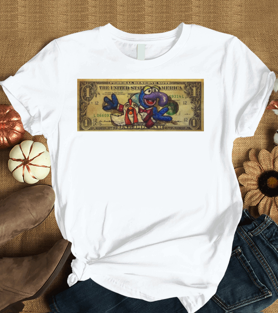 MONEY MUPPETS SHOWS Gonzo and Camellia on Dollar Bill T-Shirt