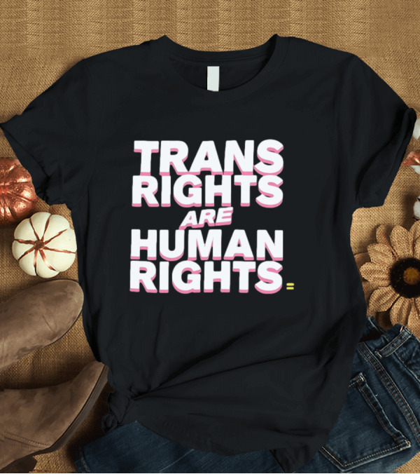 T-Shirt: Washington DC Joe Locke Trans Rights Are Human Rights Equality T-Shirt Washington DC Joe Locke Trans Rights Are Human Rights Equality T-Shirt