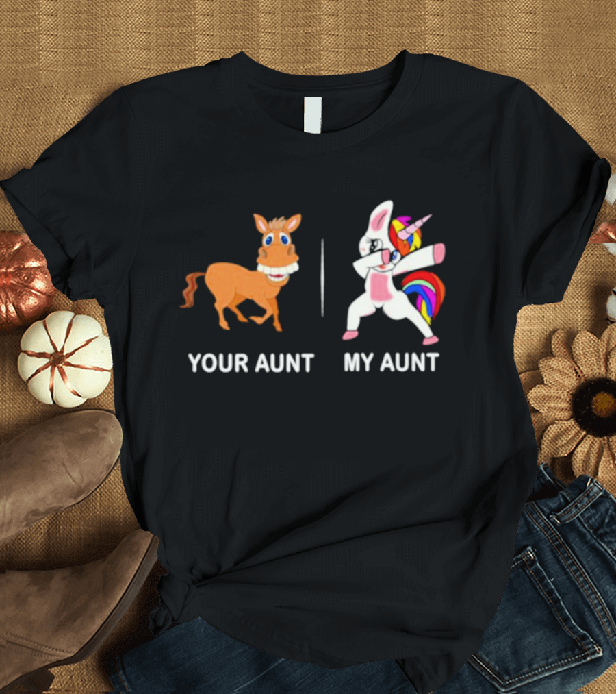 Your Aunt My Aunt Funny Cute Dabbing Unicorn vs Cartoon Horse T-Shirt