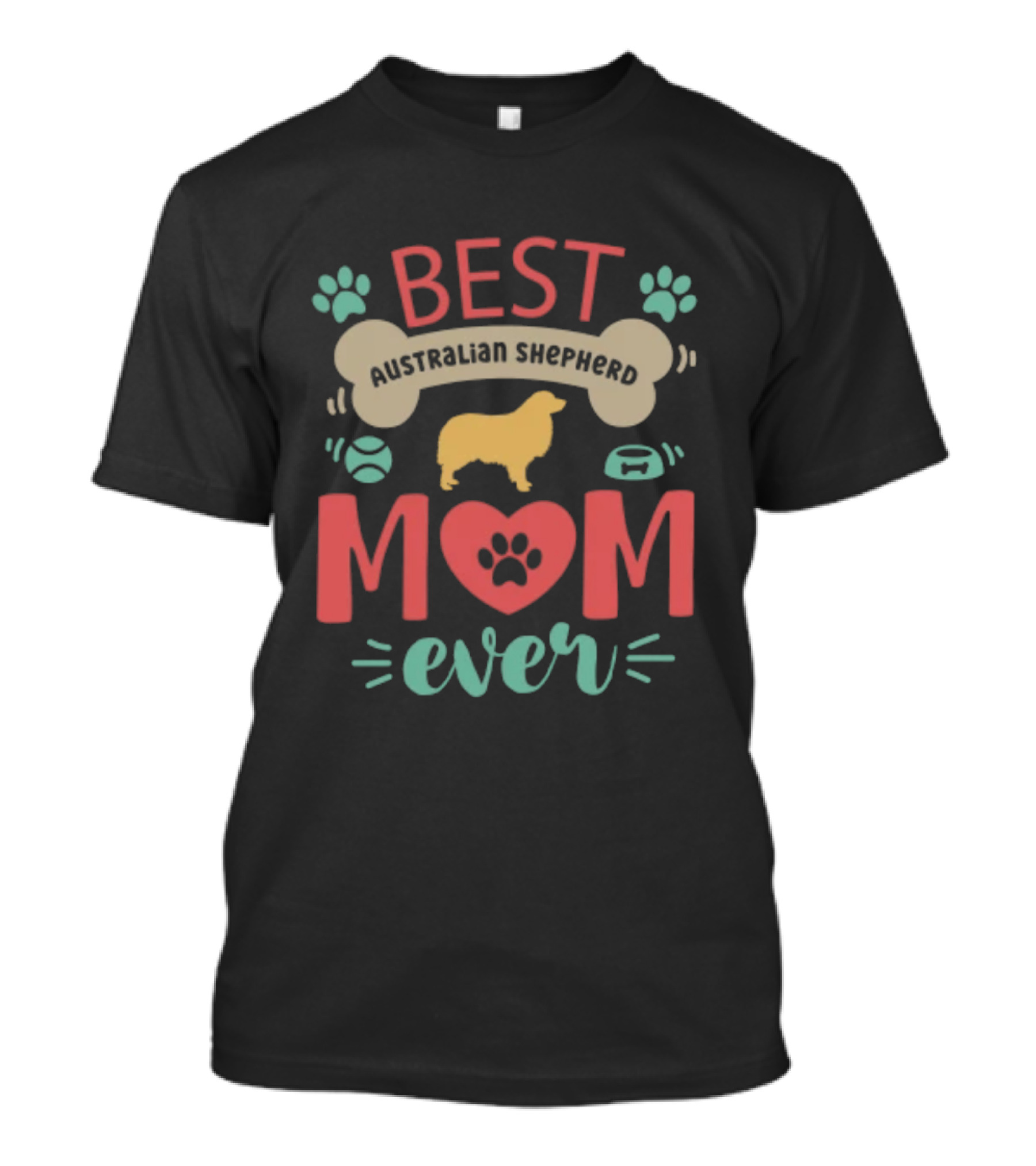 BEST AUSTRALIAN SHEPHERD MOM EVER T-Shirt