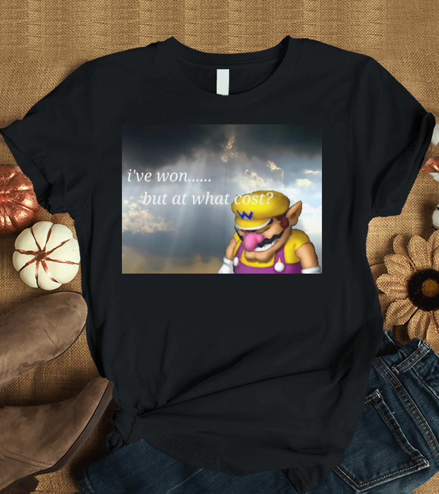 Wario I've Won But At What Cost Reflective Quote With Somber Clouds T-Shirt