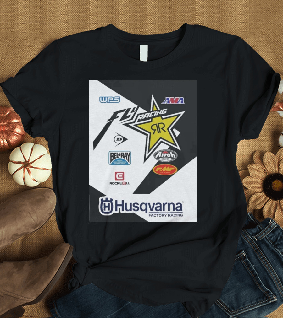 WPS AMA Fly Racing Rockstar Husqvarna Factory Racing Bel-Ray Airoh FMF Rockwell T-Shirt