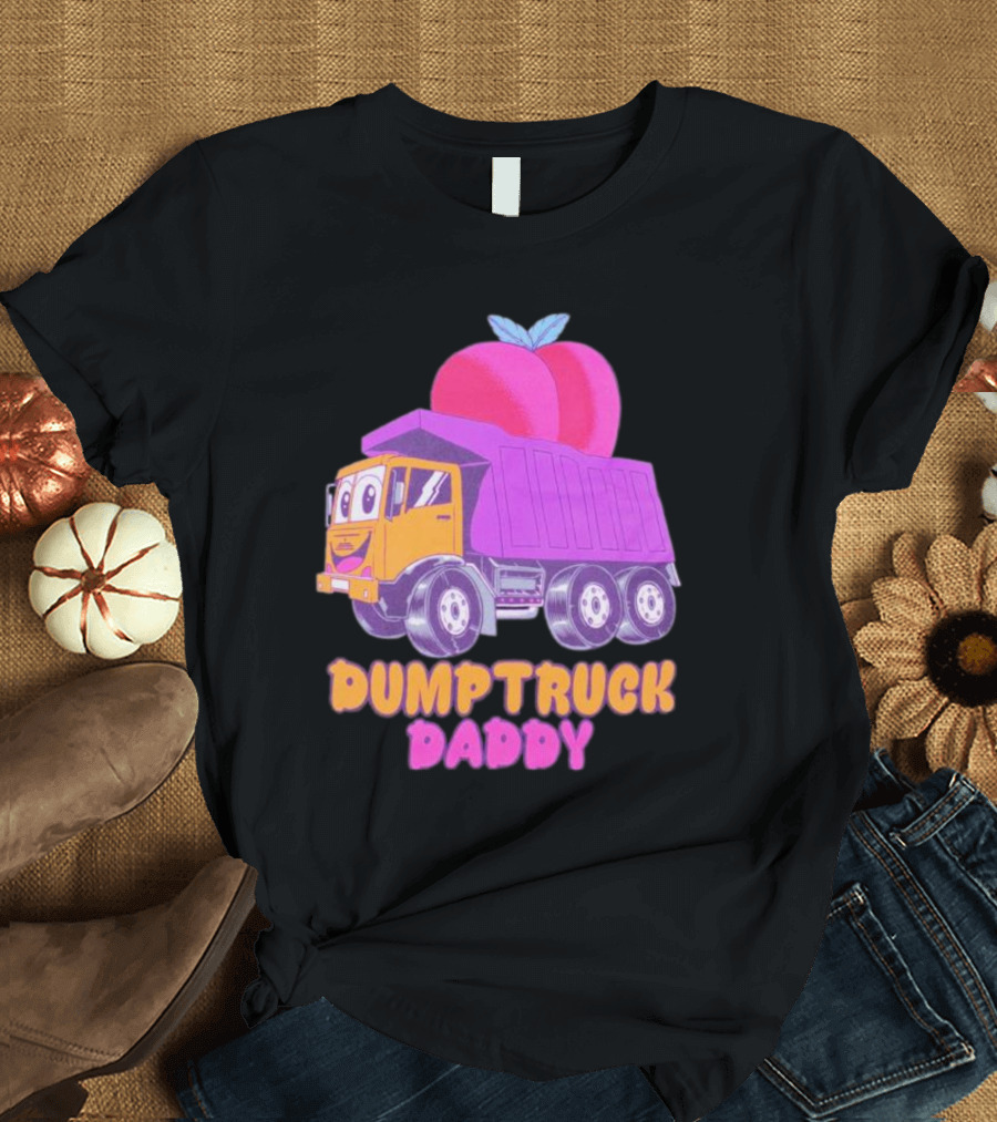 DUMPTRUCK DADDY PEACHES TRUCK WITH COLORFUL FRUITY T-Shirt