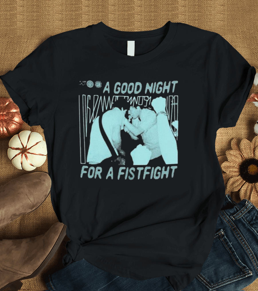 A Good Night for a Fistfight Music Performance Scene T-Shirt