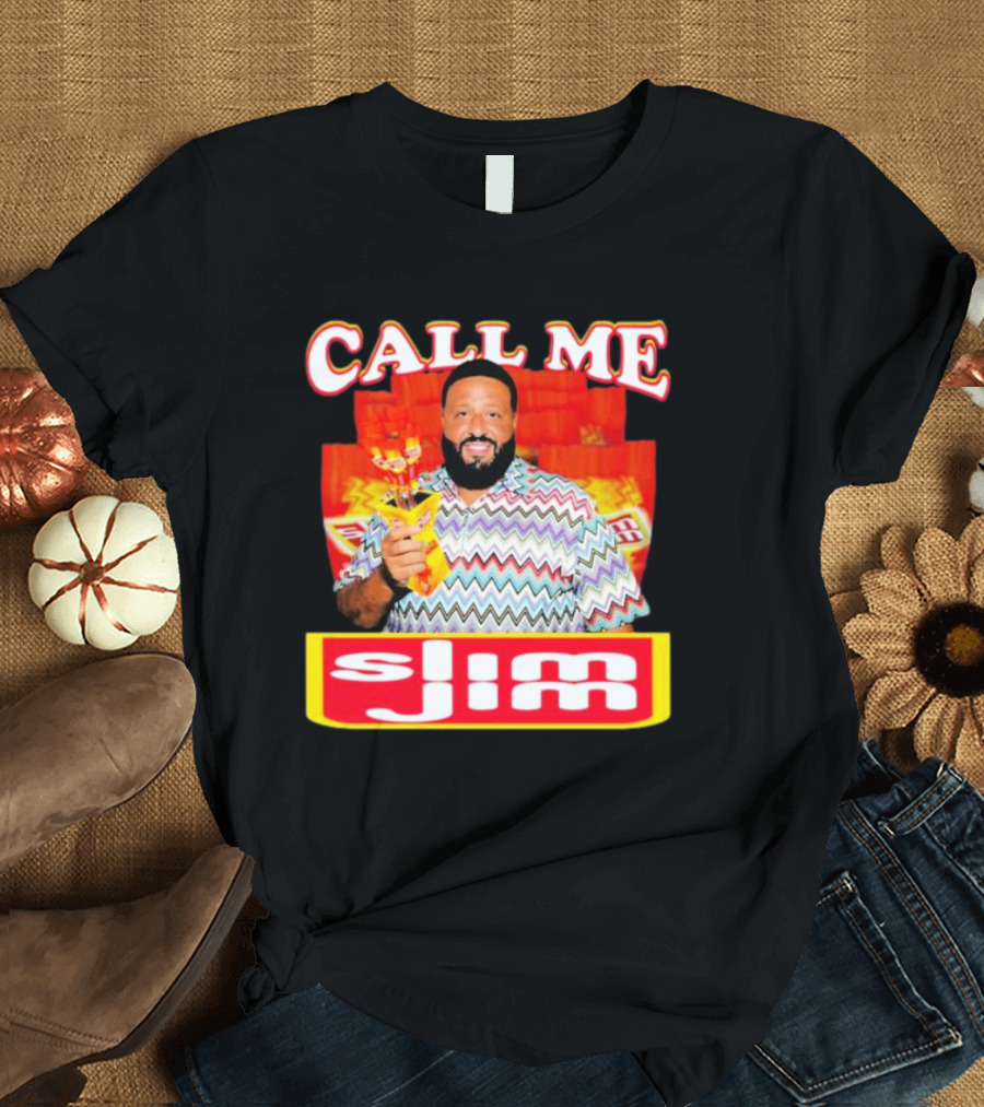 CALL ME Slim Jim T-Shirt