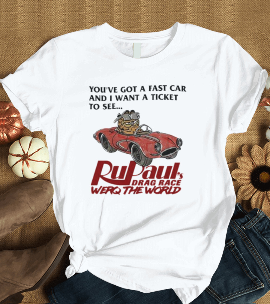 Garfield Driving Fast Car Rupaul's Drag Race Werq The World Ticket T-Shirt