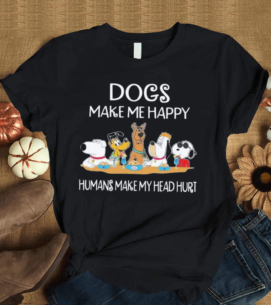 Dogs Make Me Happy Humans Make My Head Hurt Snoopy Dog Friends T-Shirt