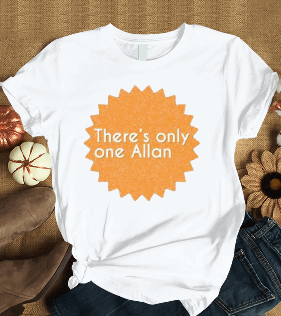 There’s Only One Allan Starburst Badge T-Shirt