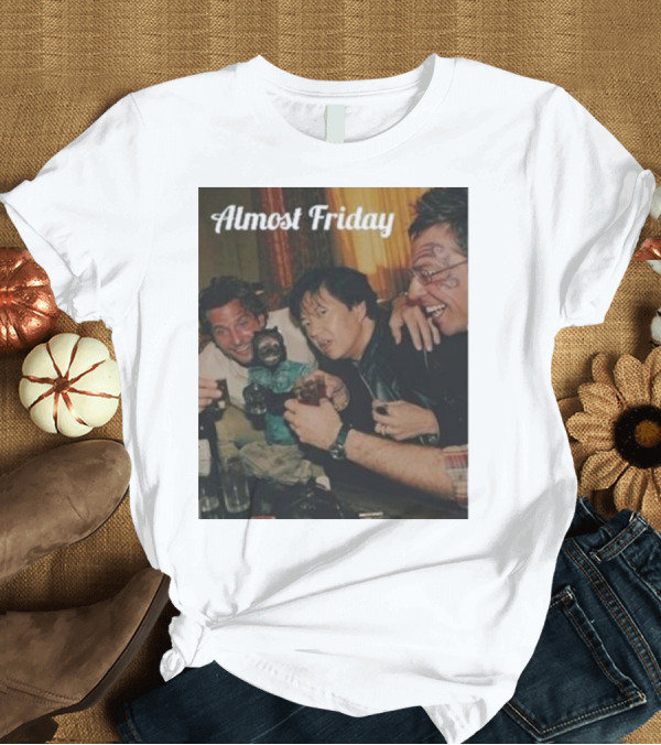 T-Shirt: Almost Friday Party Scene The Hangover T-Shirt Almost Friday Party Scene The Hangover T-Shirt