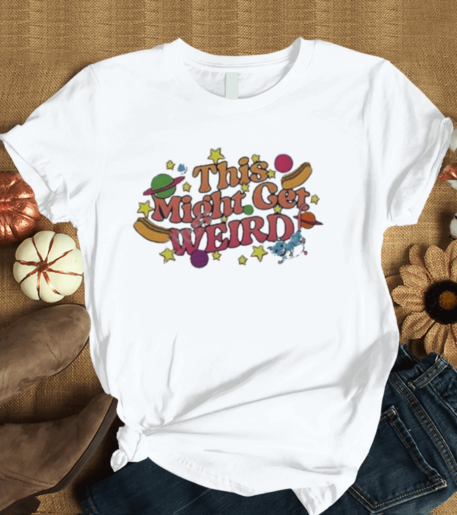 This Might Get Weird Critter Planets Stars Space T-Shirt