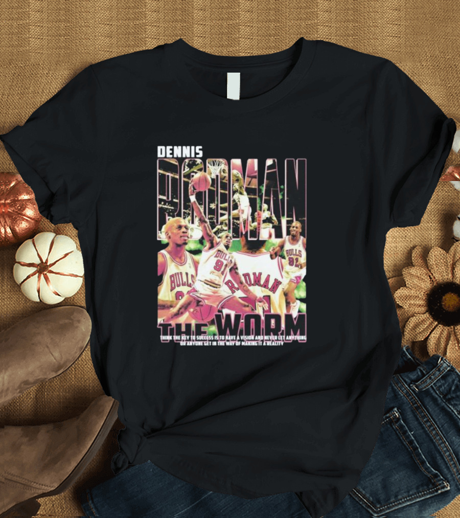 Dennis Rodman The Worm Bulls Vision to Success T-Shirt