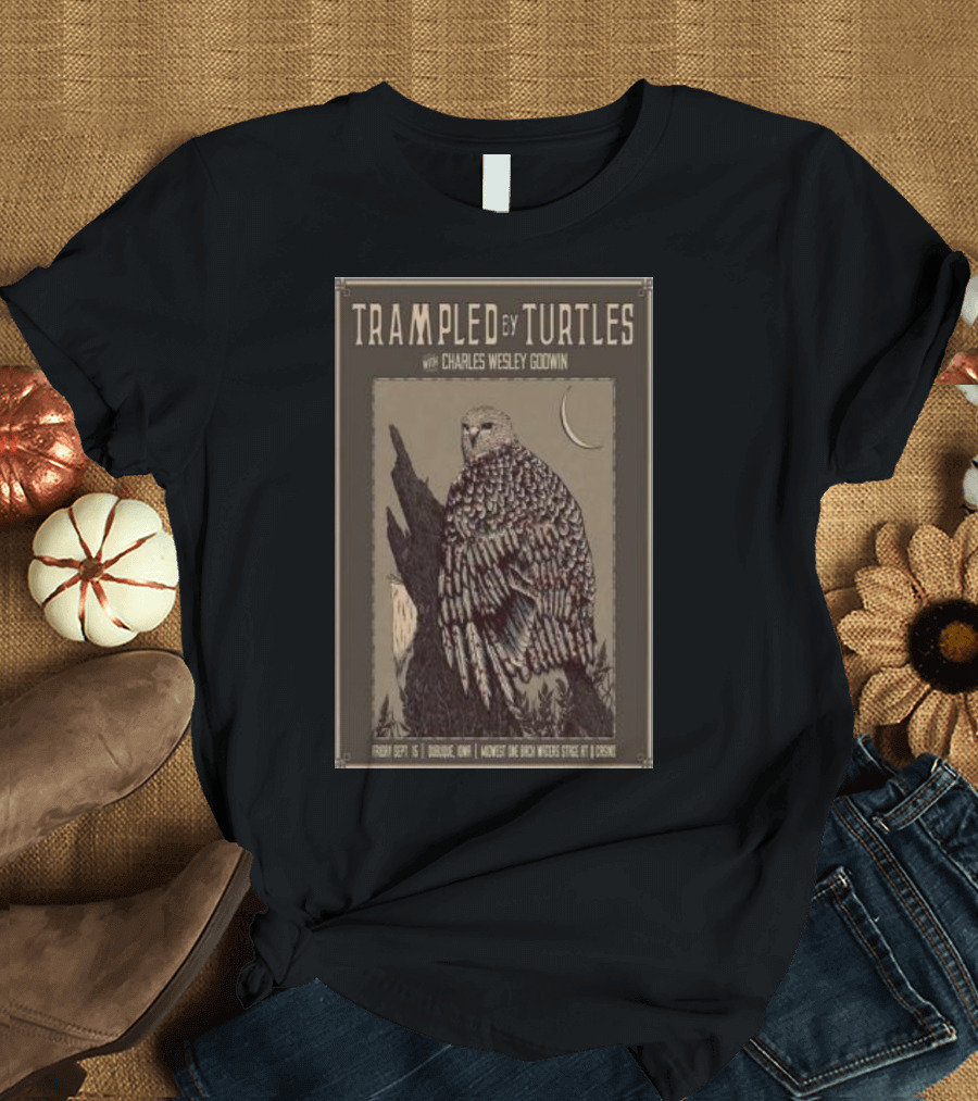 Trampled By Turtles with Charles Wesley Godwin Dubuque Iowa Midwest One Iron Works Sept 15 Owl and Crescent Moon T-Shirt