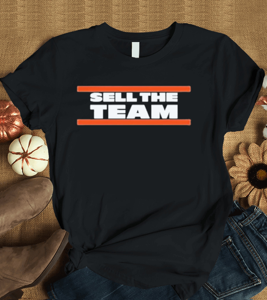 Sell The Team Chi Sports Commentary T-Shirt