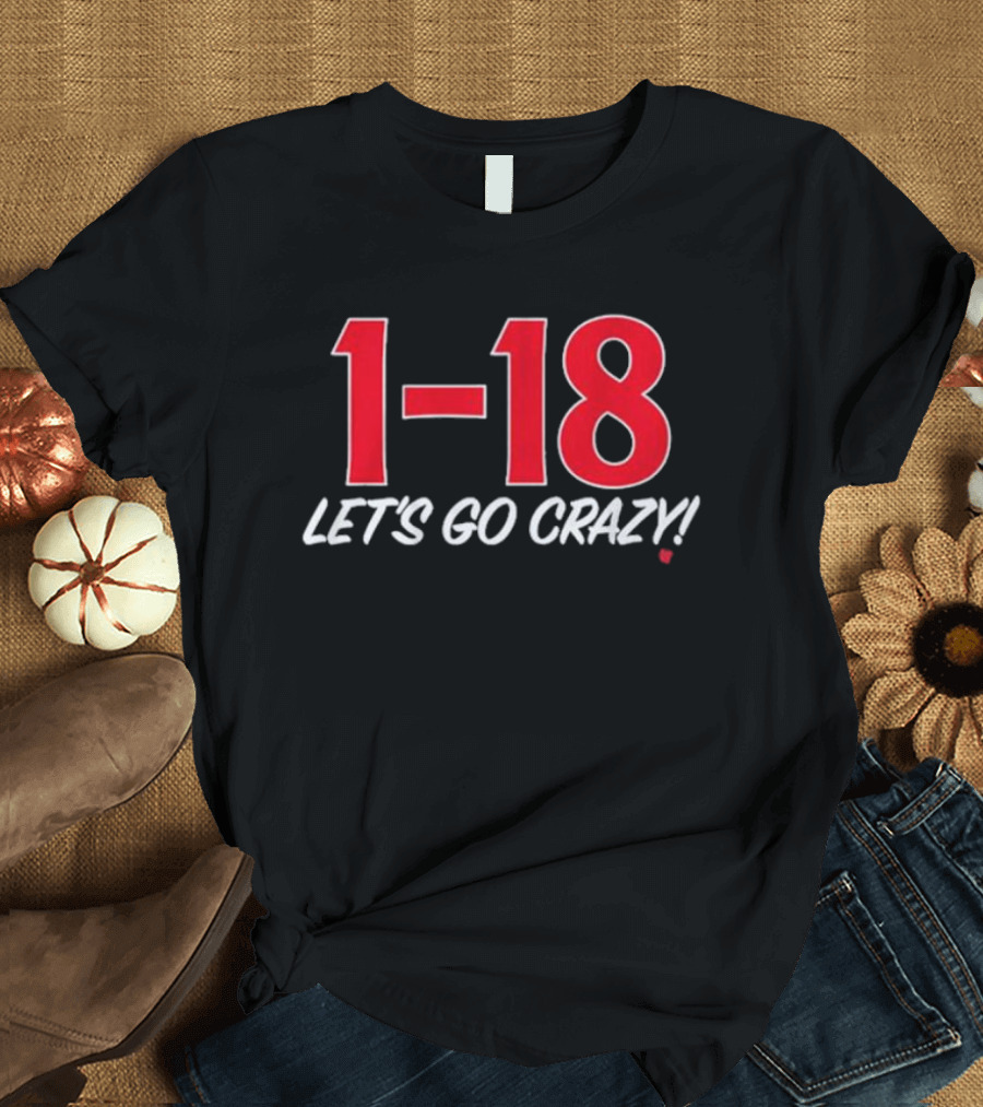Minnesota Golden Gophers 1-18 Let's Go Crazy Fan T-Shirt
