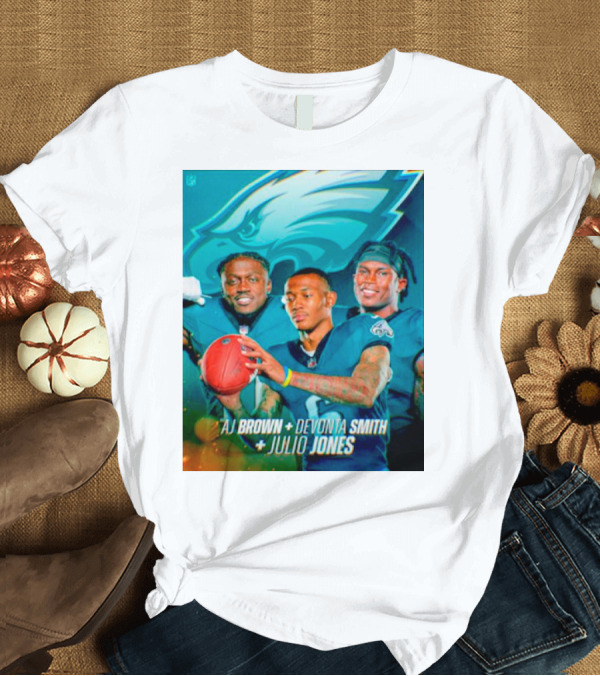 T-Shirt: Philadelphia Eagles AJ Brown Devonta Smith Julio Jones Team T-Shirt Philadelphia Eagles AJ Brown Devonta Smith Julio Jones Team T-Shirt