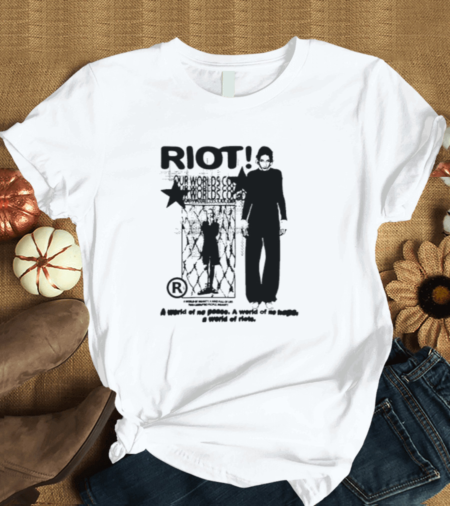 RIOT Our Worlds Could No Peace No Hope T-Shirt