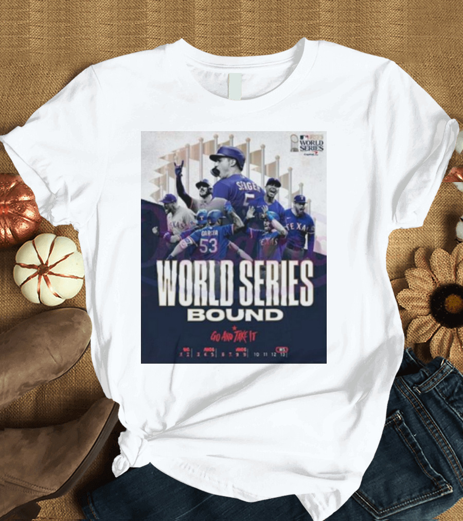 World Series Bound Texas Rangers Go and Take It T-Shirt