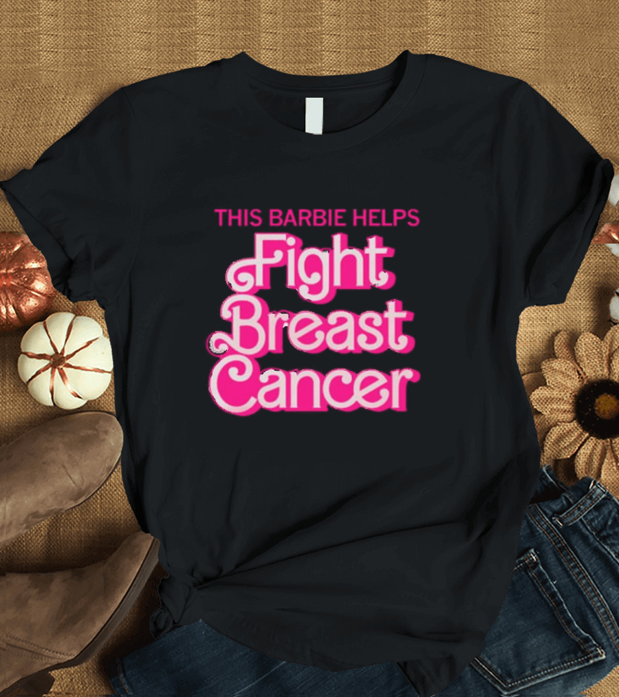 This Barbie Helps Fight Breast Cancer T-Shirt