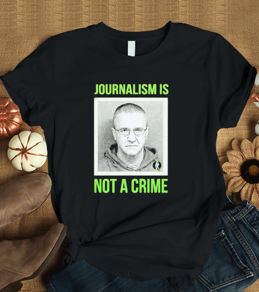 Aidan Kearney Journalism Is Not a Crime Mugshot Image T-Shirt