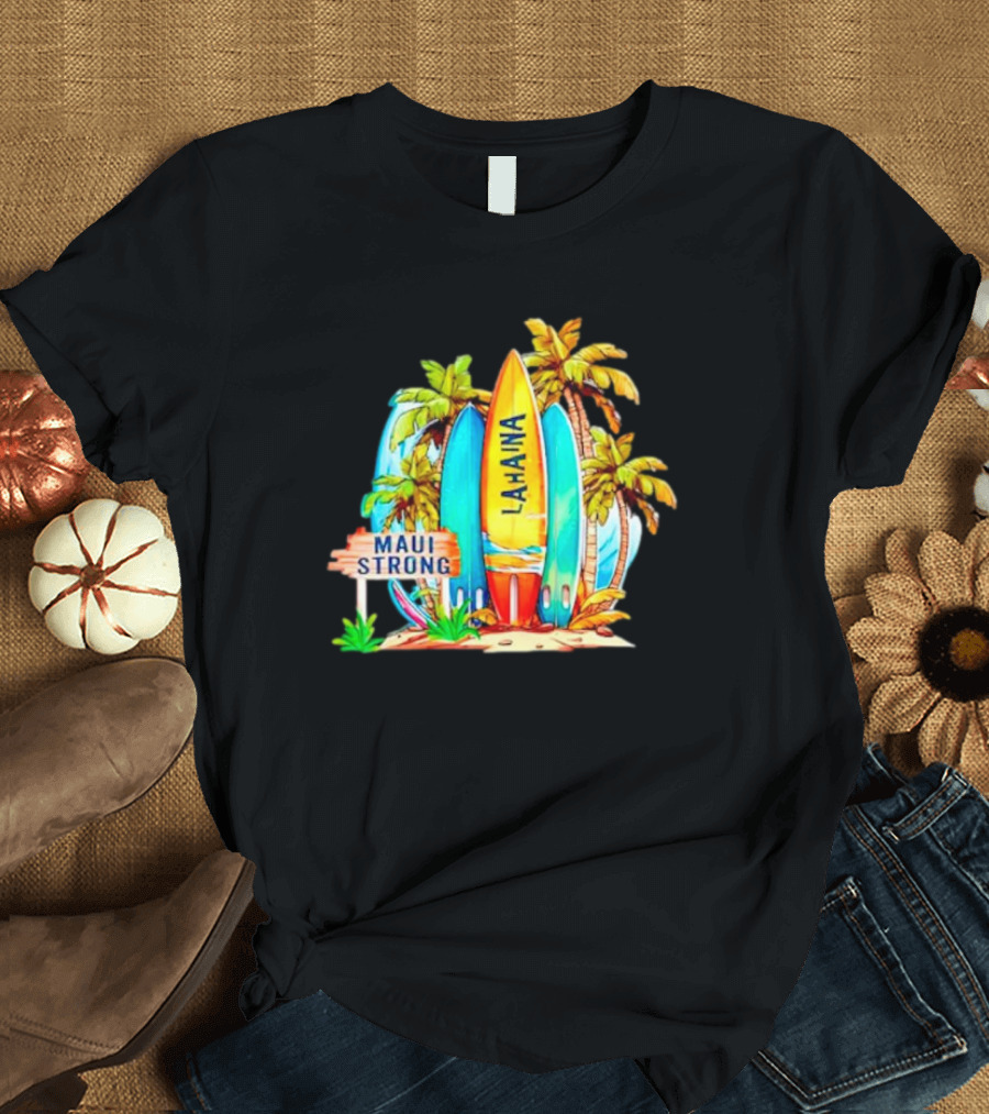 Maui Strong Lahaina Surfboard and Palm Trees Fundraiser T-Shirt