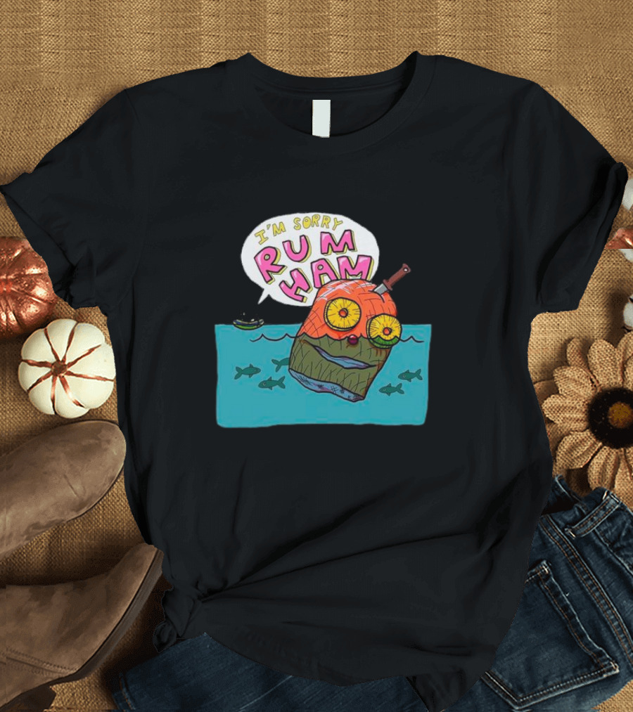 I’m Sorry Rum Ham Cartoon Floating in Water with Knife and Fish T-Shirt