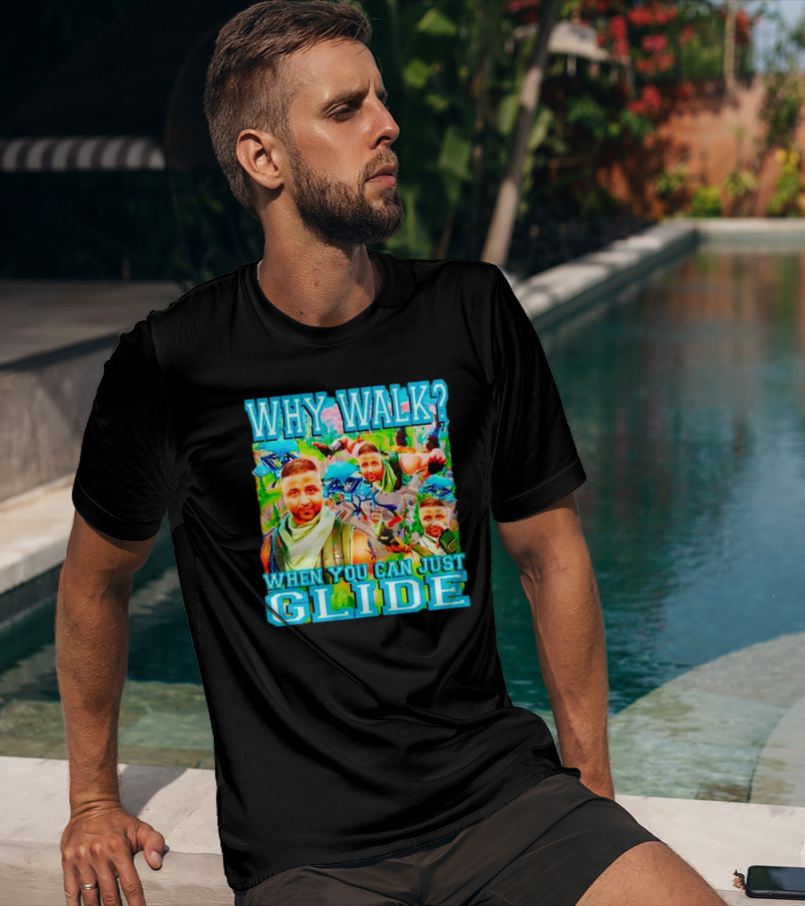 Why Walk When You Can Just Glide DJ Khaled Parody With Gaming T-Shirt