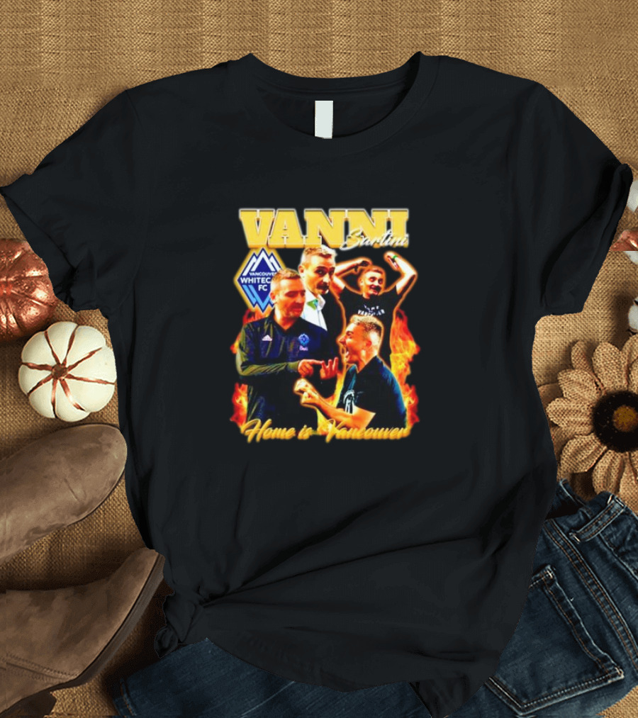 Vanni Sartini Vancouver Whitecaps FC Home is Vancouver Bootleg T-Shirt