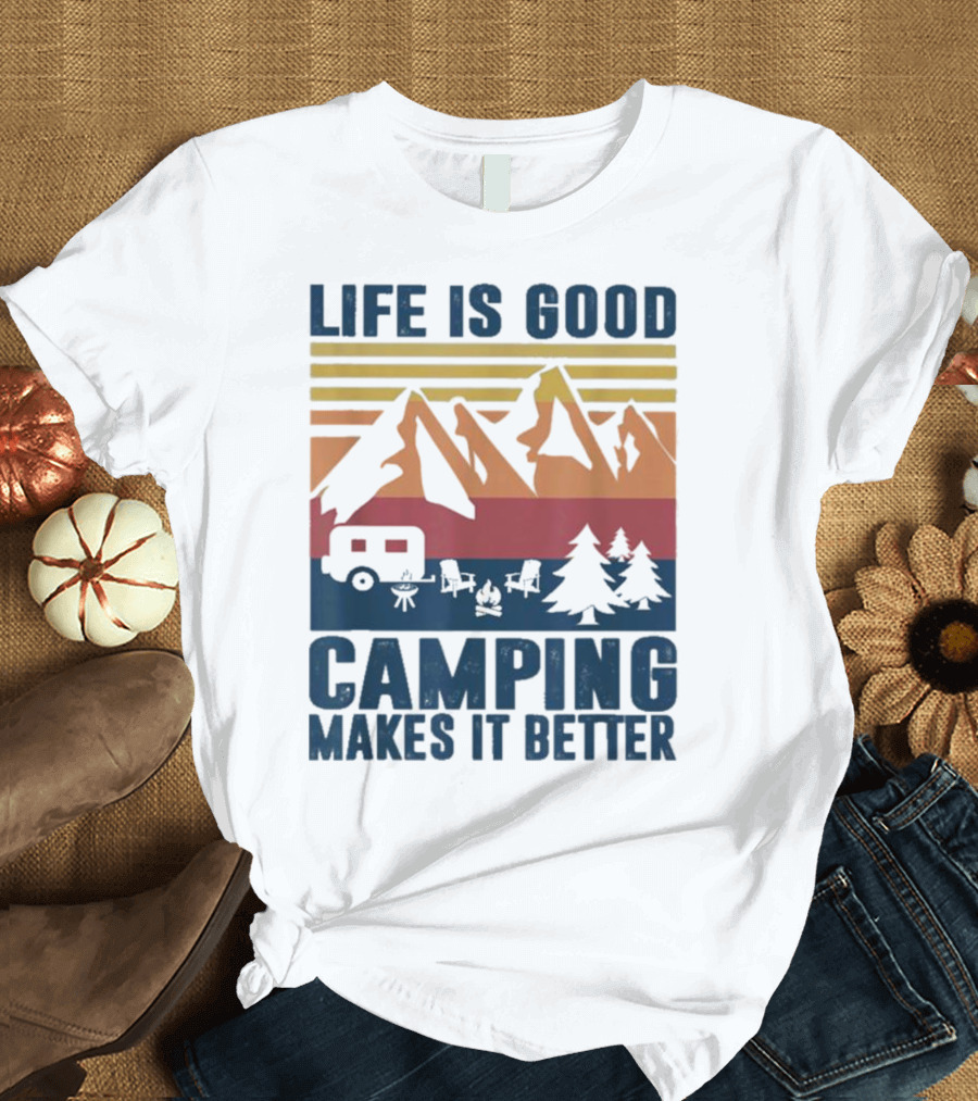 Life is Good Camping Makes It Better Vintage Mountains Camper Landscape T-Shirt