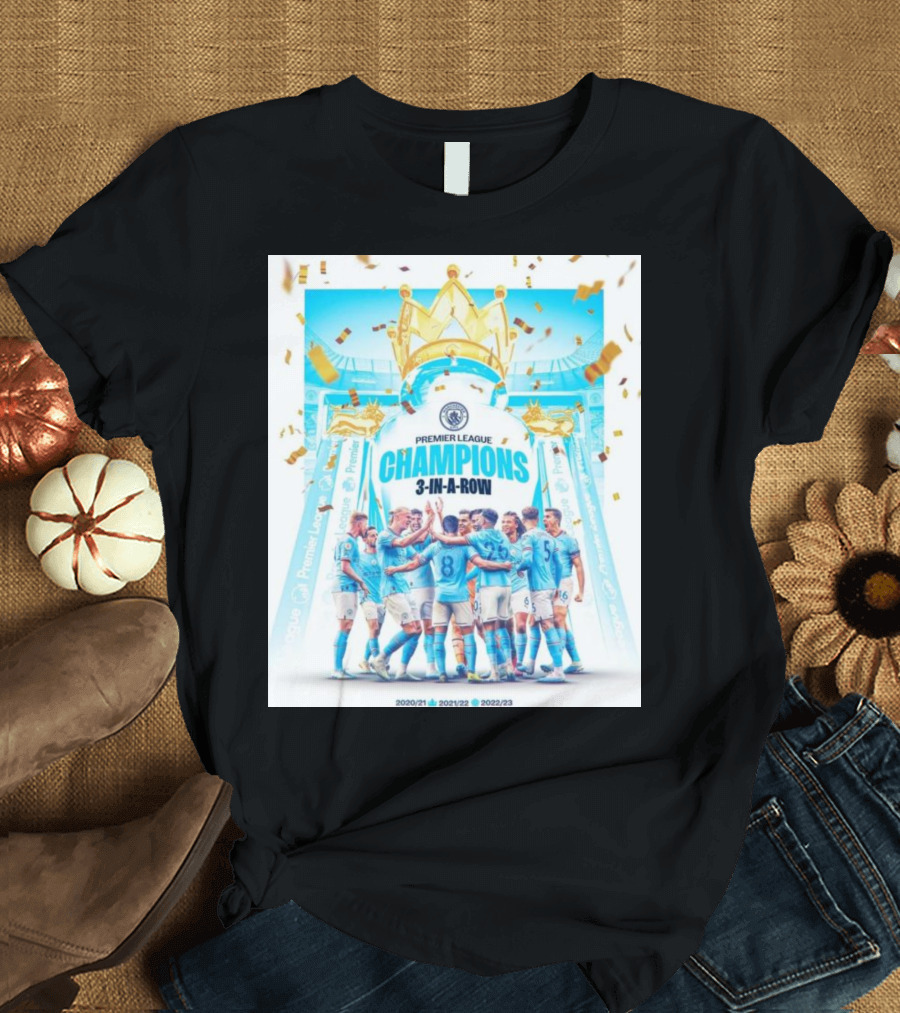 Premier League Champions 3 In A Row Manchester City 2020/21 2021/22 2022/23 T-Shirt
