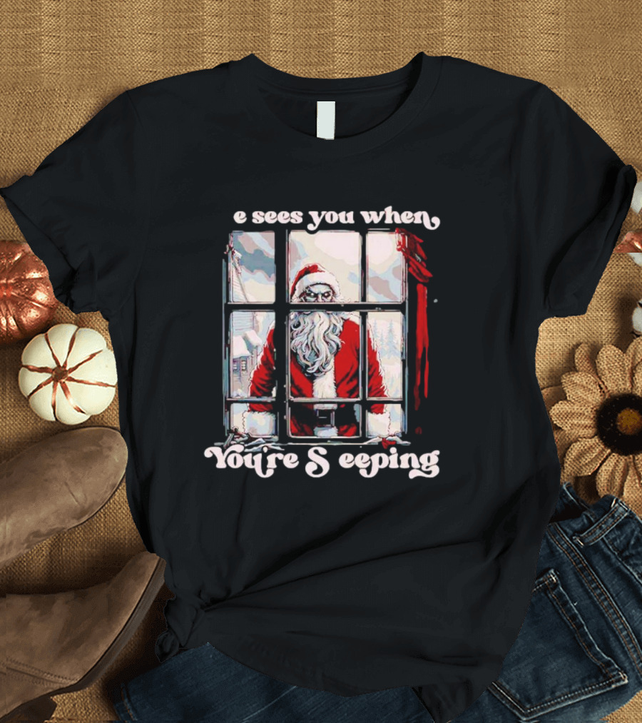 He Sees You When You're Sleeping Santa Horror Window Scene T-Shirt