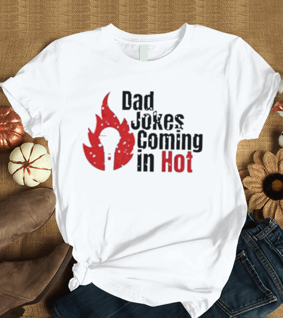 Dad Jokes Coming in Hot with Red Microphone Flame T-Shirt