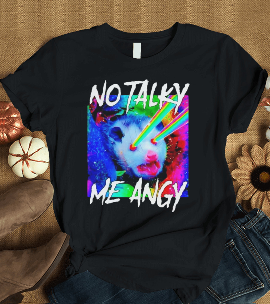 No Talky Me Angy Laser Eyes Possum T-Shirt