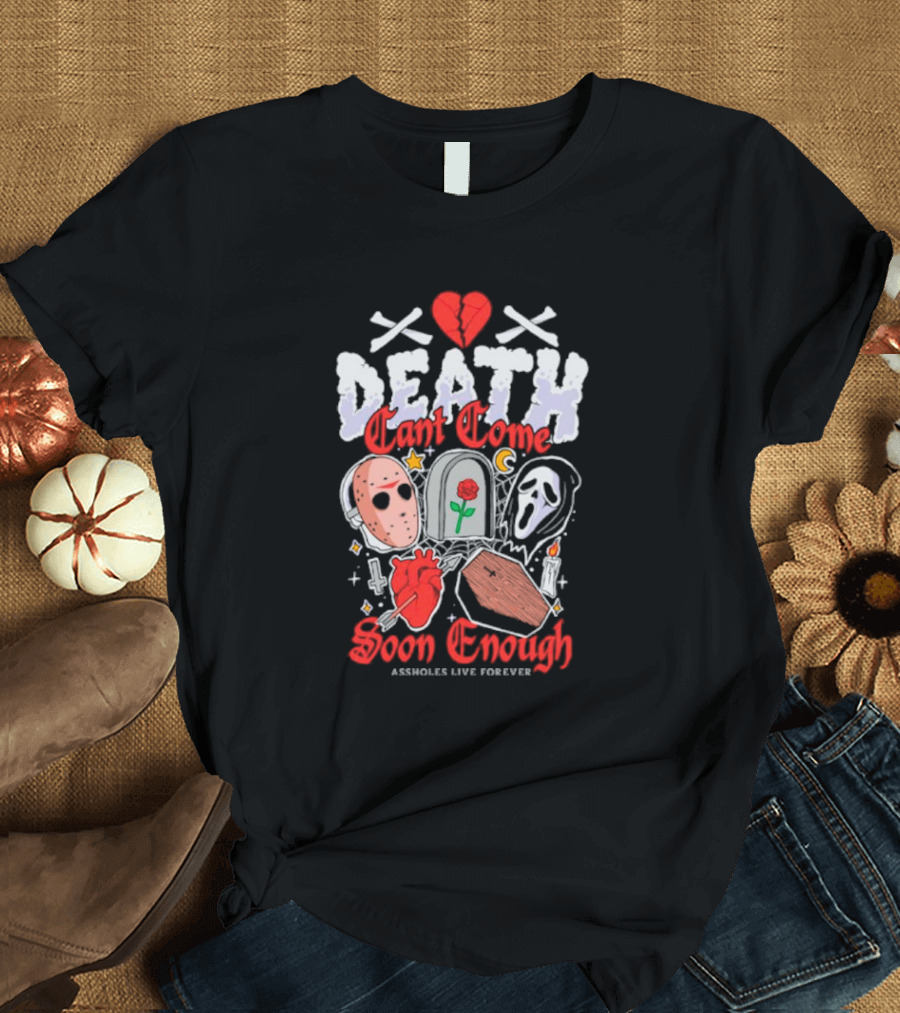 Death Can't Come Soon Enough Horror Icons Hearts and Symbols T-Shirt